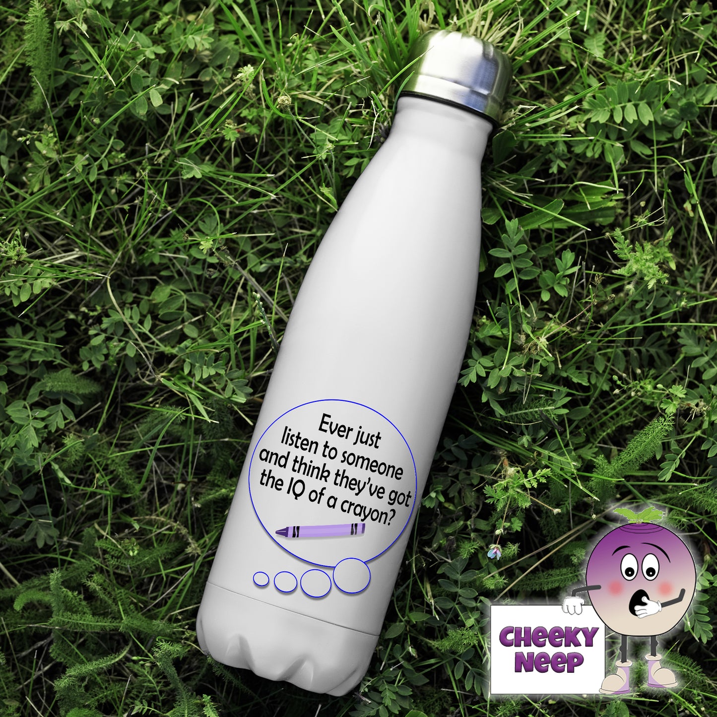 500ml thermal insulated white flask with the words "Ever just listen to someone and think they've got the IQ of a crayon?" printed in a speech bubble together with a picture of a crayon on the flask