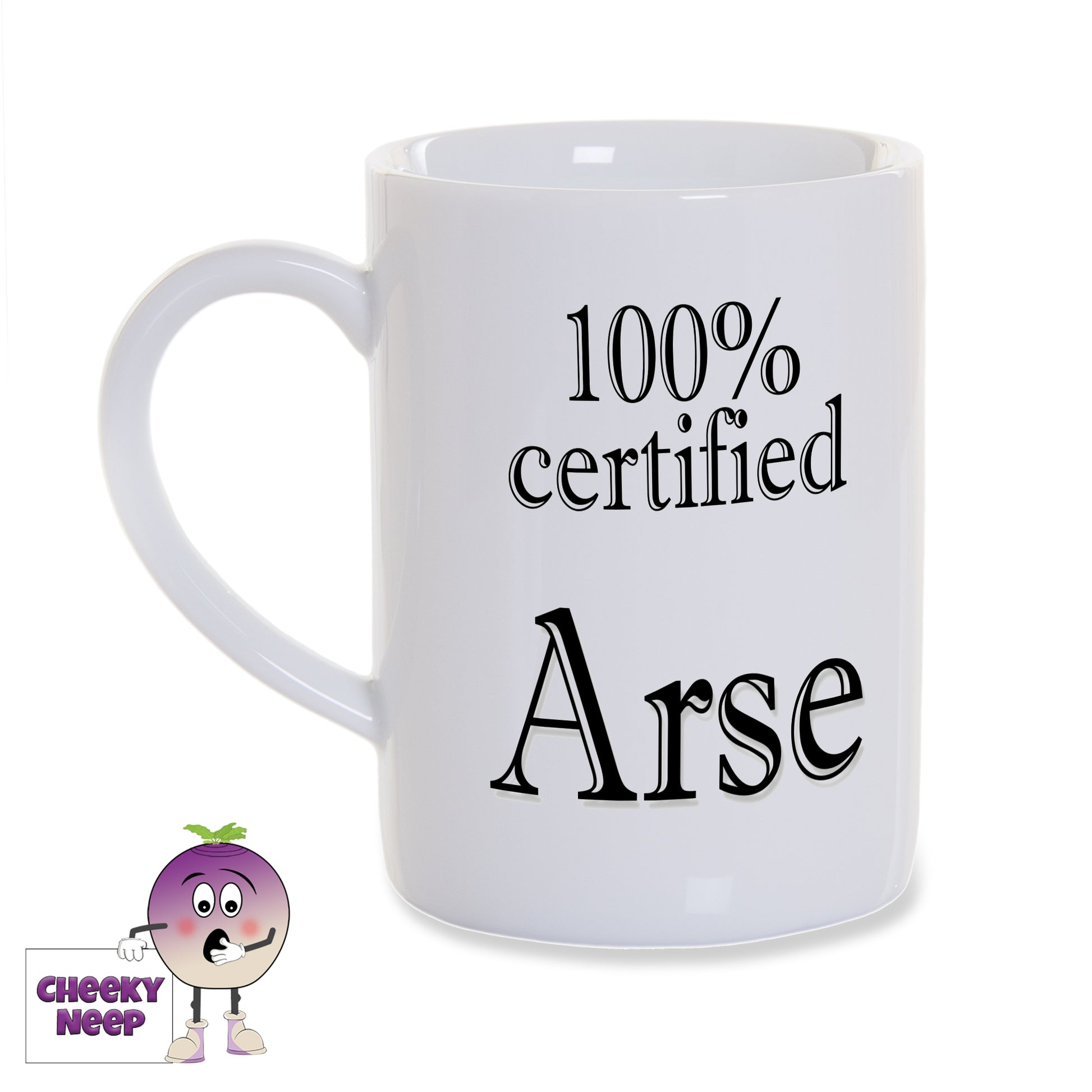 White 8oz porcelain mug with the words "100% certified Arse" printed in black.