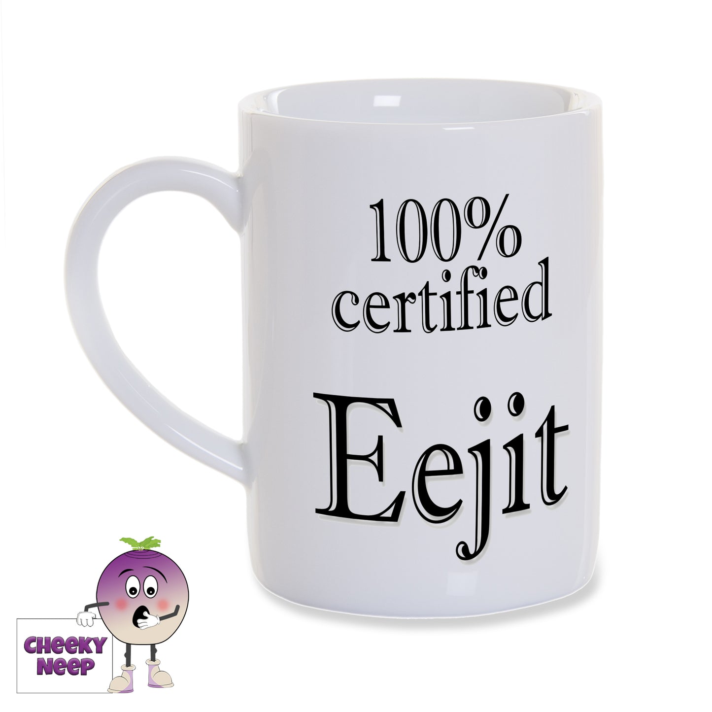 White 8oz porcelain mug with the words "100% certified Eejit" printed in black.