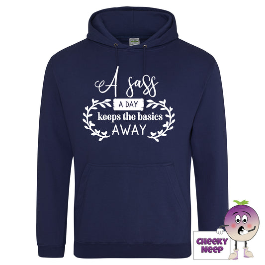 A Sass A Day hoodie