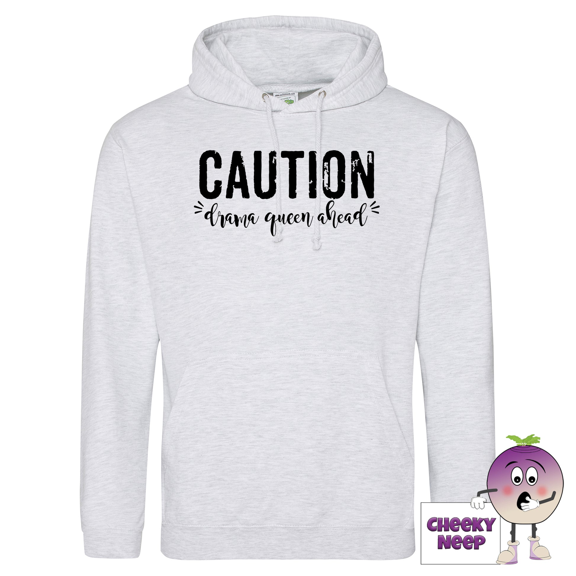 Ash Coloured hoodie with slogan "Caution Drama Queen Ahead" as produced by cheekyneep.com