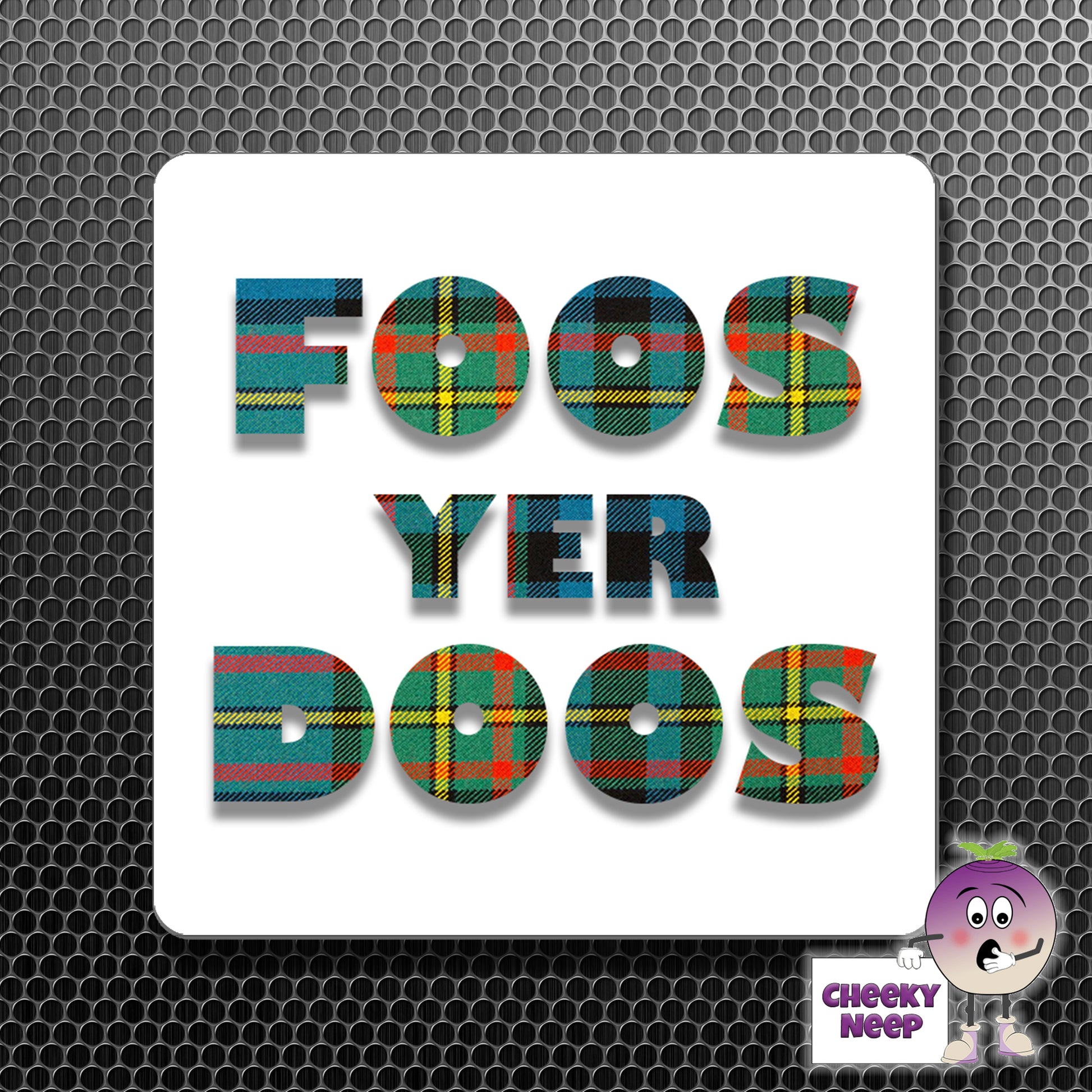 square fridge magnet with the words "Foos yer doos" printed.