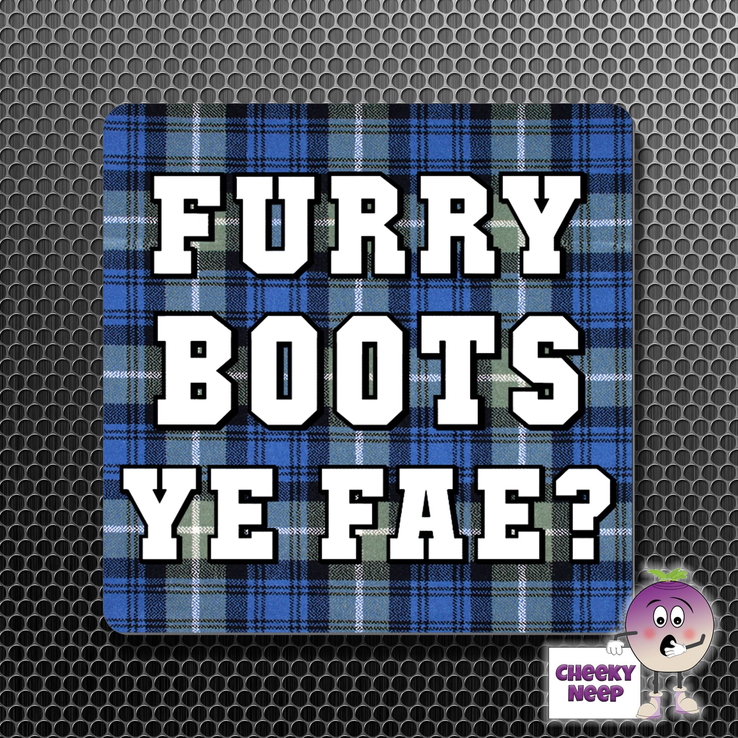 square fridge magnet with the words "Furry Boots Ye Fae?" printed.