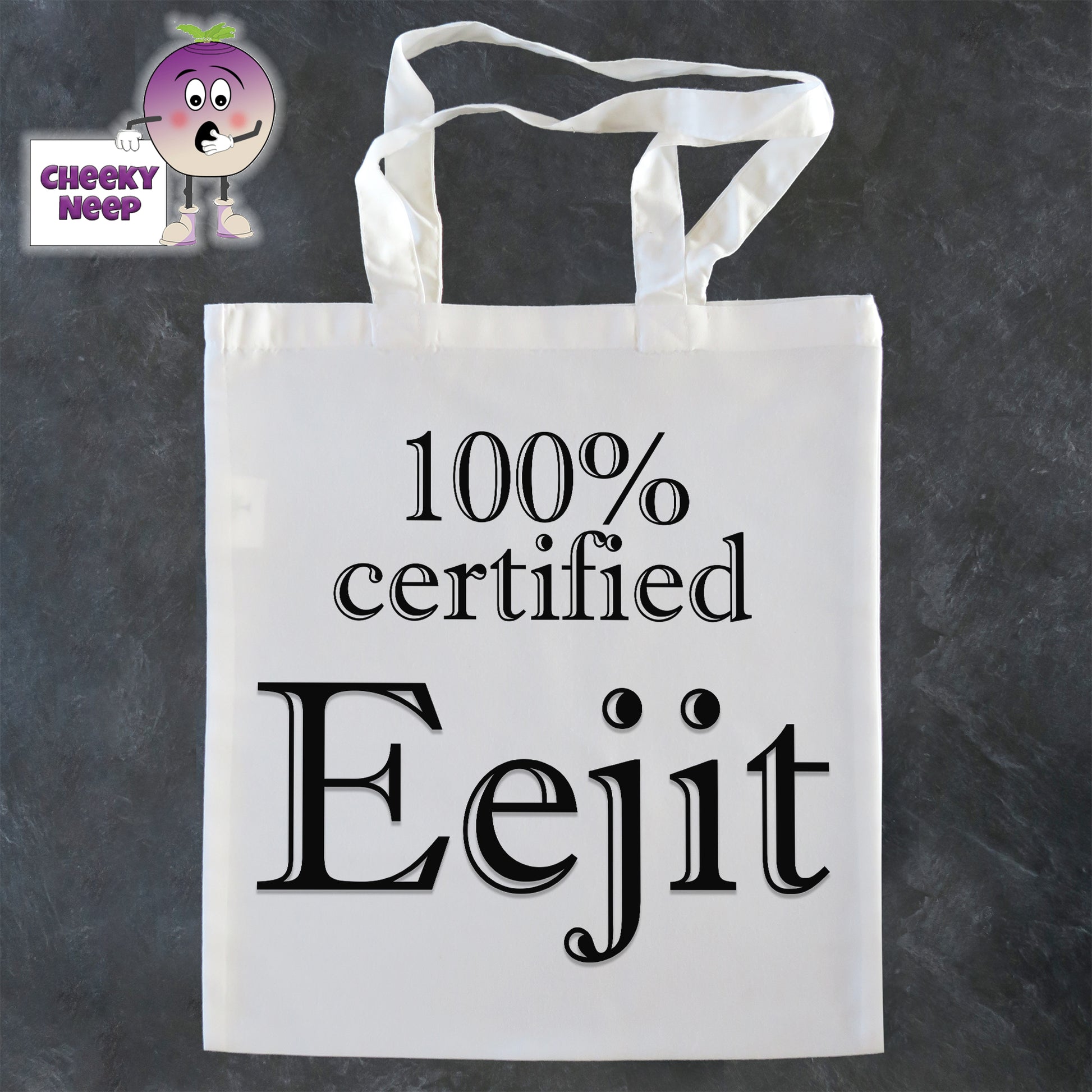 Tote Shopping bag in white with the words "100% Certified Eejit" printed on the bag