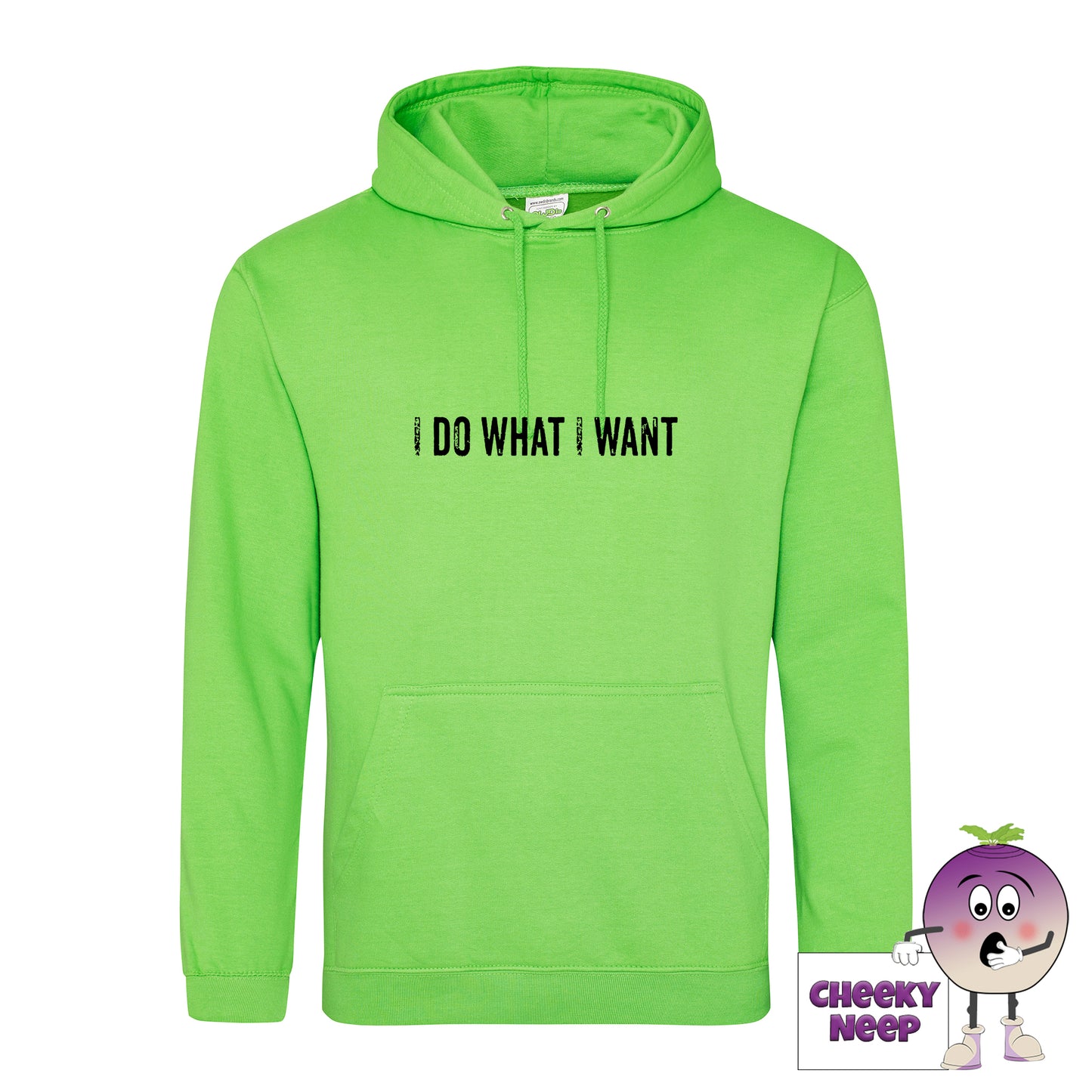 Alien greenhoodie with the slogan I do what I want printed on the front from Cheekyneep.com