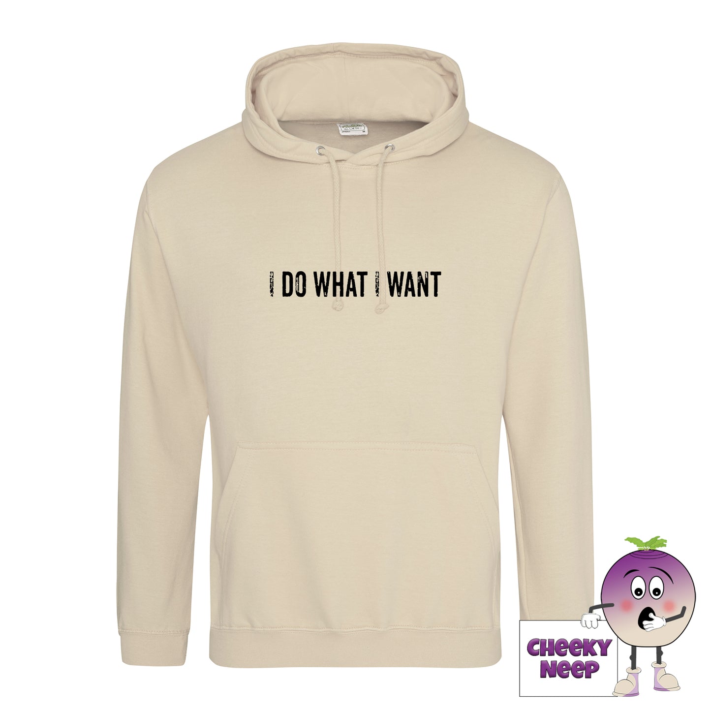 Desert sand hoodie with the slogan I do what I want printed on the front from Cheekyneep.com