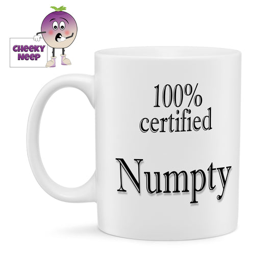 10oz ceramic mug with the text "100% certified Numpty" printed in black text