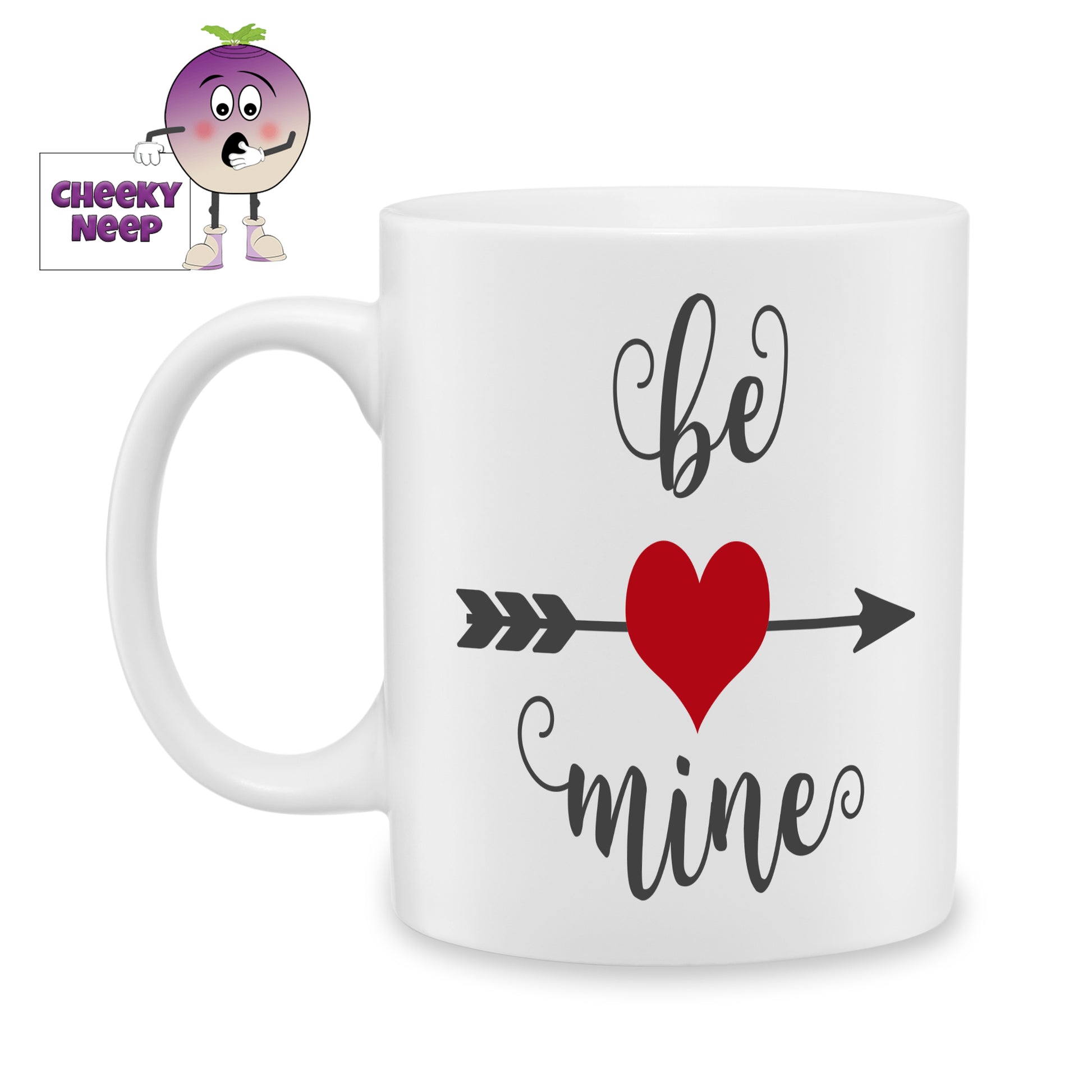 White ceramic mug with a large red heart on an arrow with the word "Be" printed above the arrow and "Mine" printed below as produced by Cheekyneep.com