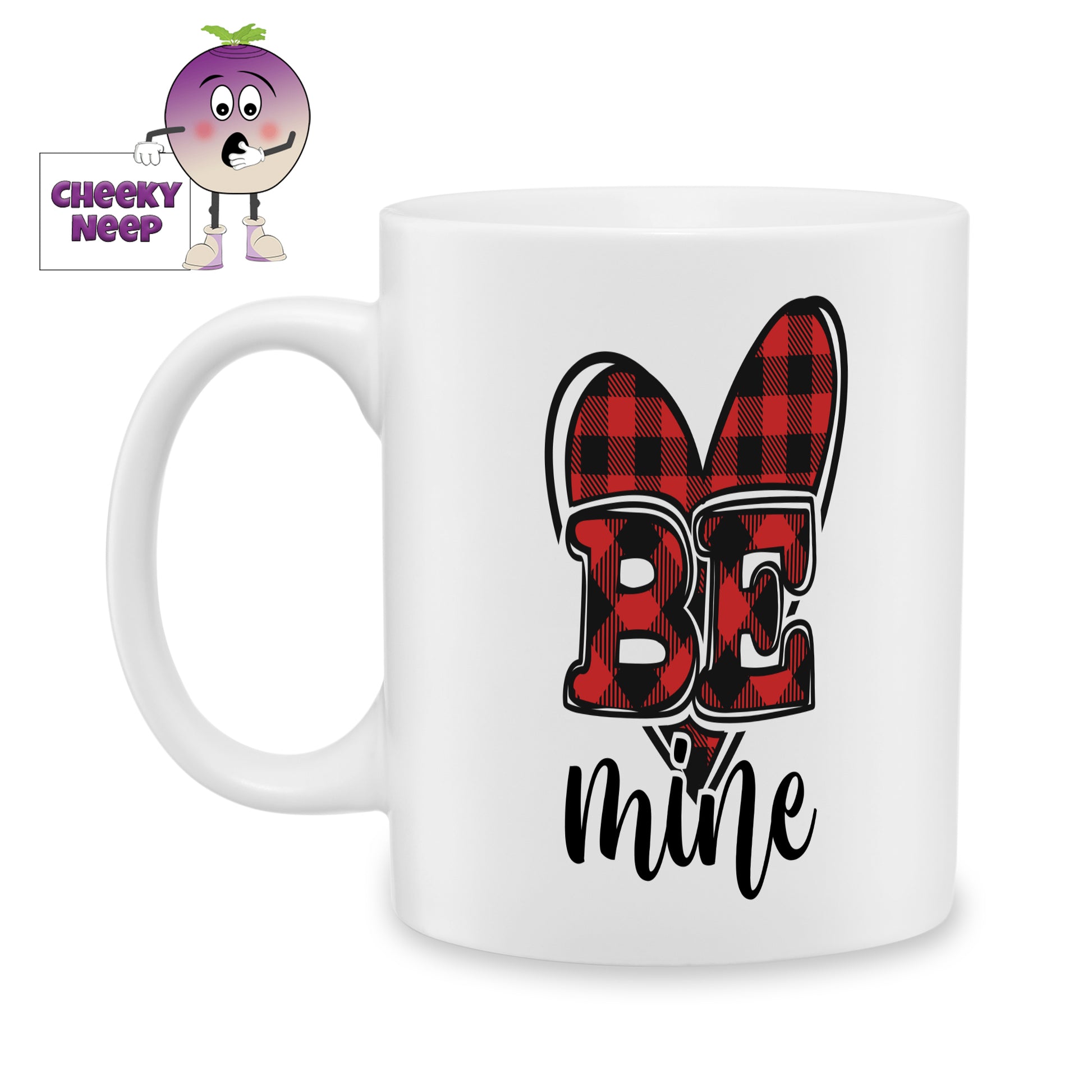 White ceramic mug with a red and black checkered heart shape with the words "Be Mine" printed over the heart as produced by Cheekyneep.com