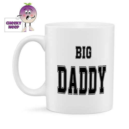 10oz ceramic mug with the text "Big Daddy" printed in black text