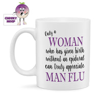 Only a woman....Man Flu Standard Mug