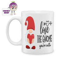 white ceramic mug with a picture of a gnome holding a red love heart in its hands together with the words 