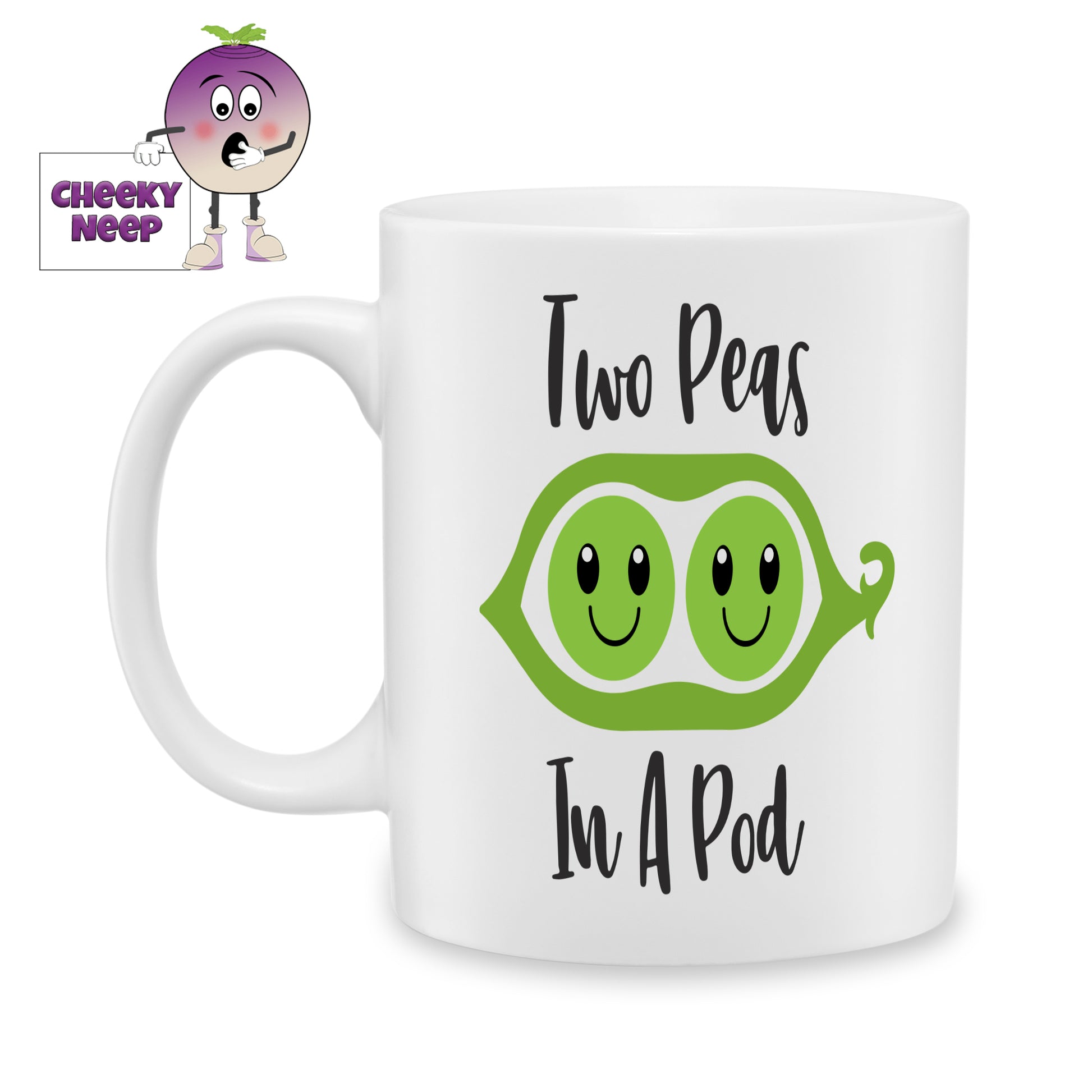 white ceramic mug with a picture of two peas in a pod and the words "Two Peas in a Pod" printed on the mug Mug as produced by Cheekyneep.com