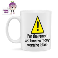I'm the reasons we......warning labels Standard Mug