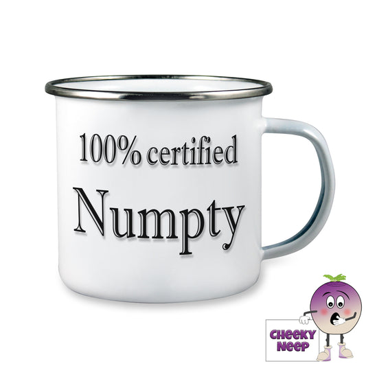 10oz white enamel camping mug with the words "100% certified Numpty" written in black text