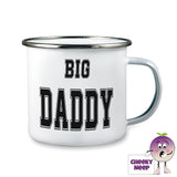 10oz white enamel camping mug with the words "Big Daddy" written in black text