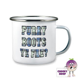 10oz white enamel camping mug with the words 'Furry Boots Ye Fae?" printed in tartan
