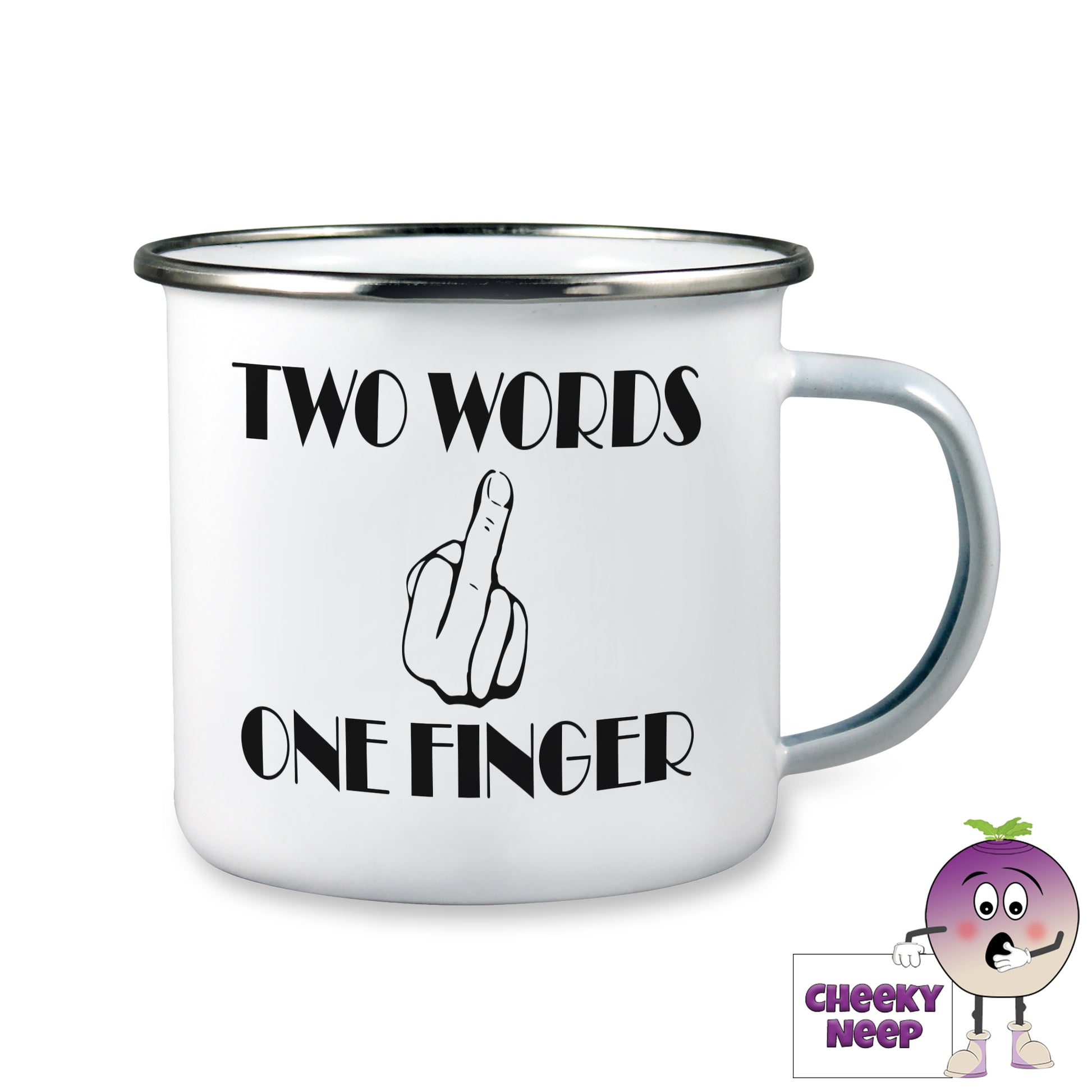 10oz white enamel camping mug with a picture of a hand with one finger raised. Above the picture are the words "Two Words" and below the picture is the text "One Finger" both sets of text are in black bold font