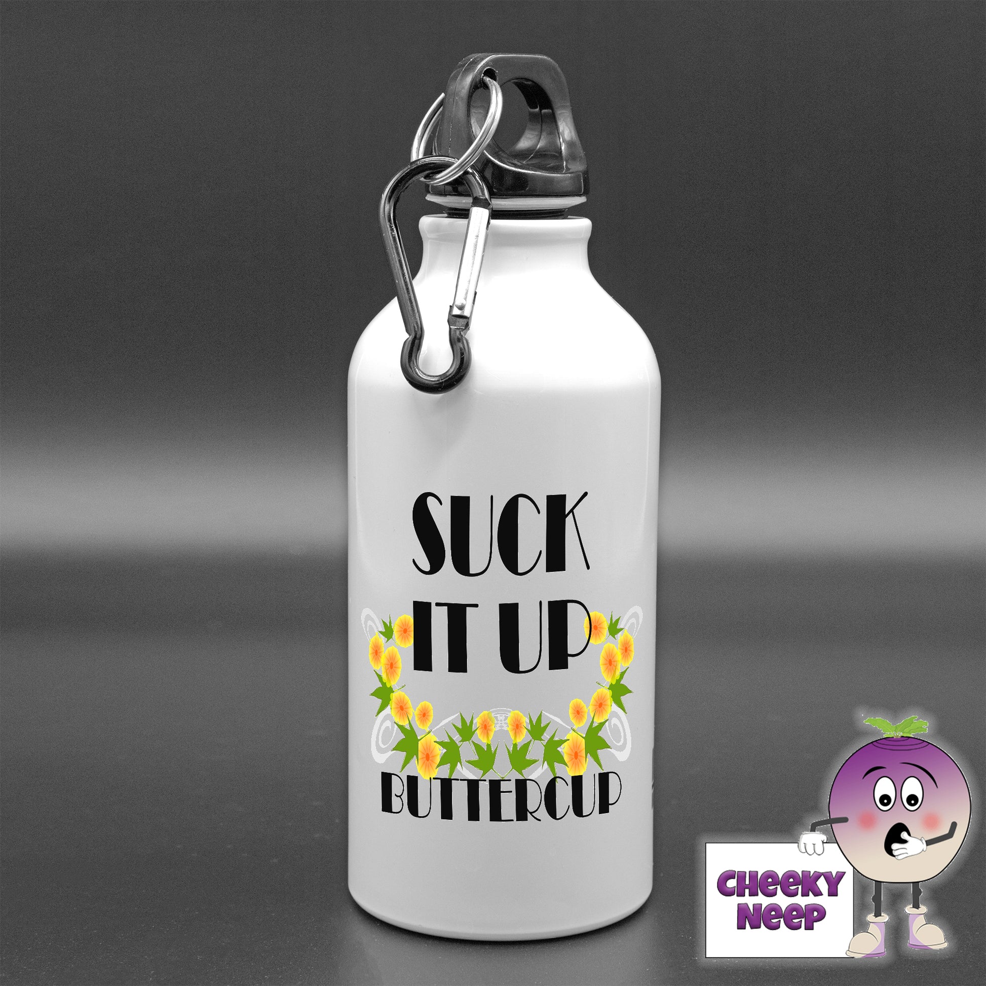 400ml aluminium sports water bottle with the words "Suck it up buttercup" printed in black together with a picture of some buttercups.