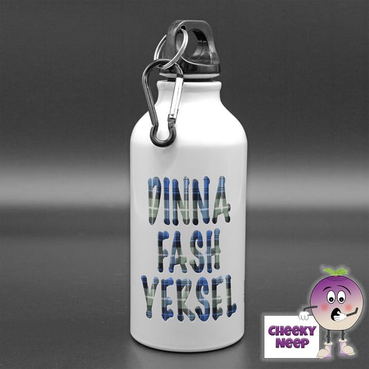 400ml Aluminum sports water bottle with the words "Dinna Fash Yersel" printed in Blue tartan