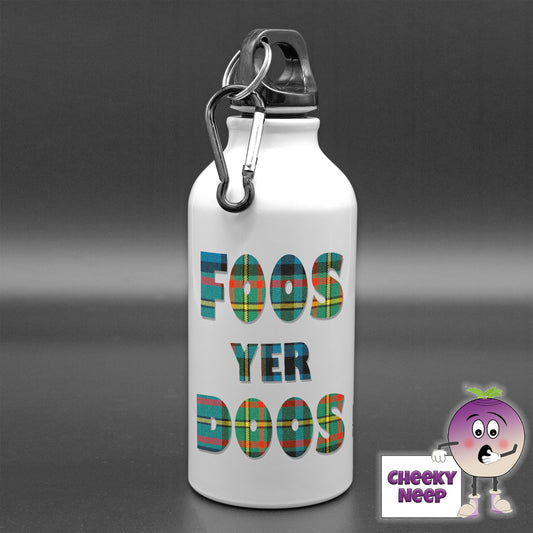 400ml white aluminium sports water bottle with the words "Foos yer Doos" printed in blue bold tartan