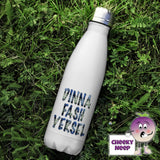 500ml thermal insulated white flask with the words "Dinna Fash Yersel" printed in blue tartan on the flask 