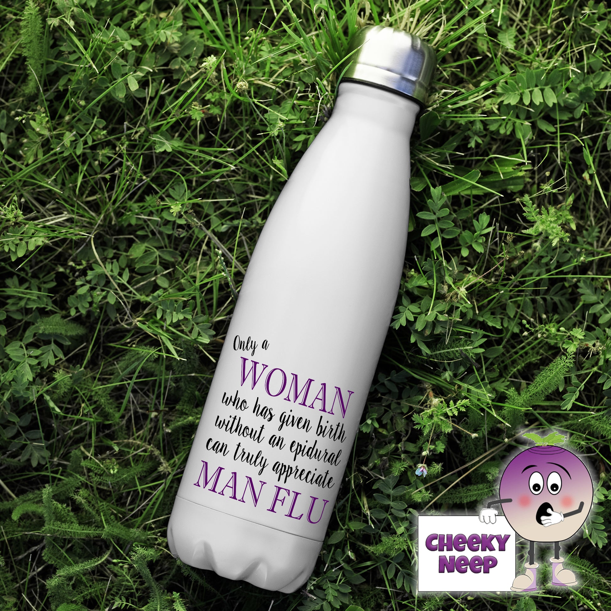 500ml thermal insulated white flask with the words "Only a WOMAN who has given birth without an epidural can truly appreciate MAN FLU" printed on the flask 