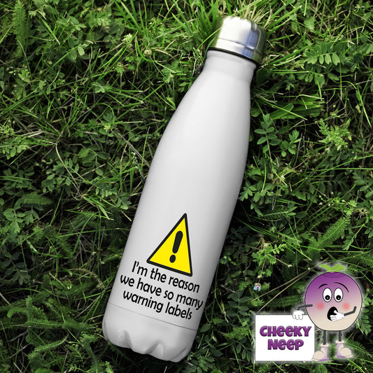 500ml thermal insulated white flask with the words "I'm the reason we have so many warning labels" printed on the flask as well as a large yellow triangle and black exclamation mark 