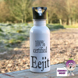 600ml white aluminium sports water bottle with the words "100% certified Eejit" written in black text on the bottle