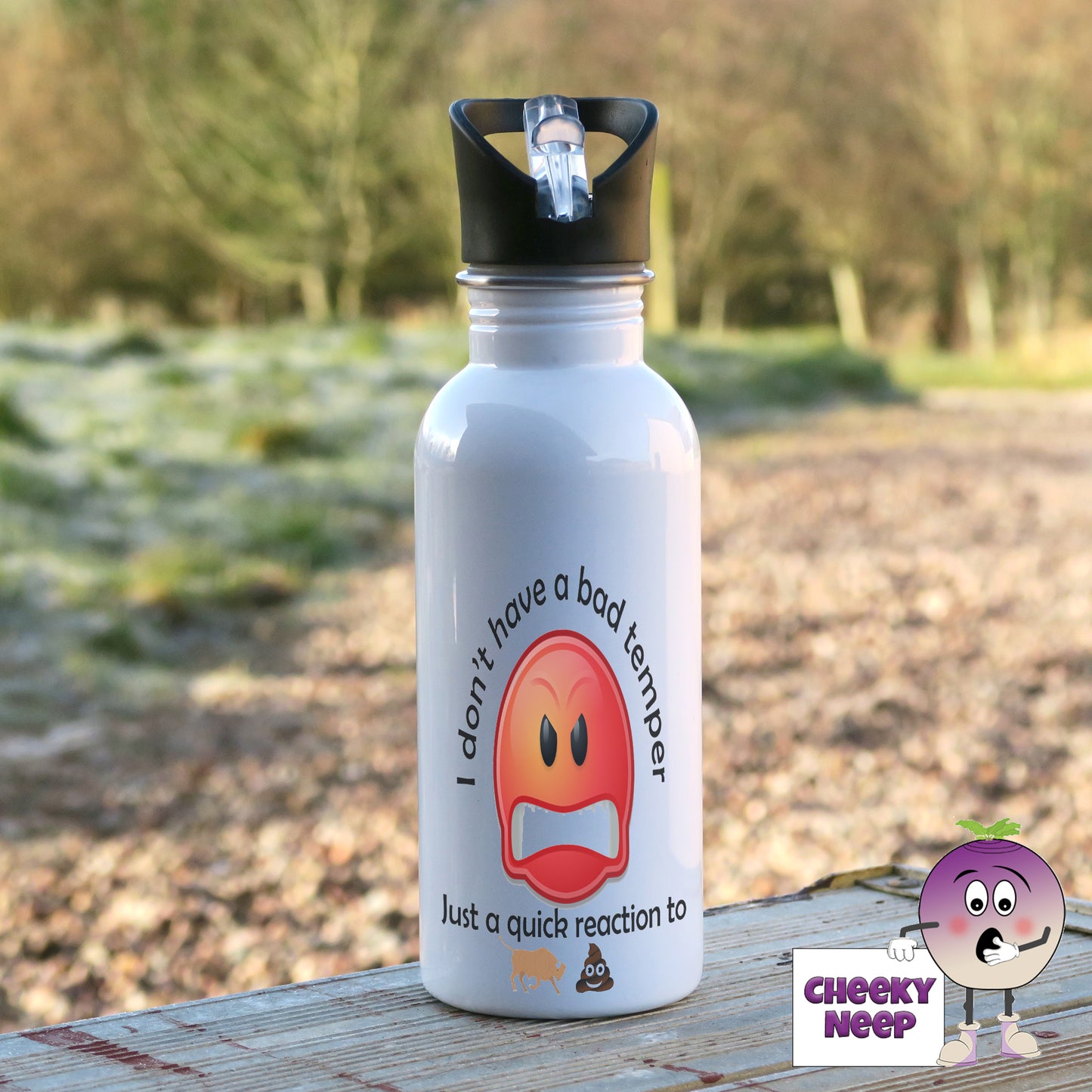 600ml white aluminium sports water bottle with the words "I don't have a bad temper" printed above a large red angry emoji and the words "just a quick reaction to" printed below the emoji. Below that is a small picture of a bull and the poop emoji 