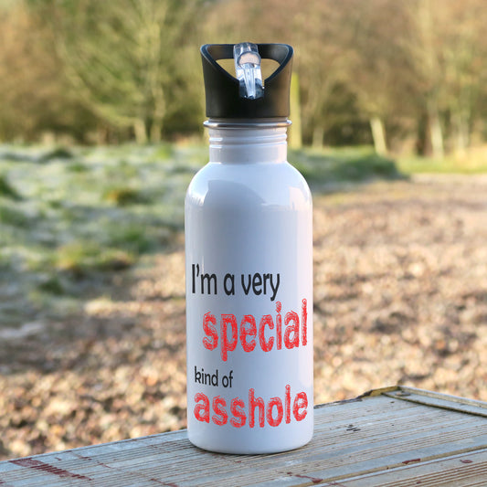 600ml white aluminium sports water bottle with the words "I'm a very special kind of asshole" printed on the bottle