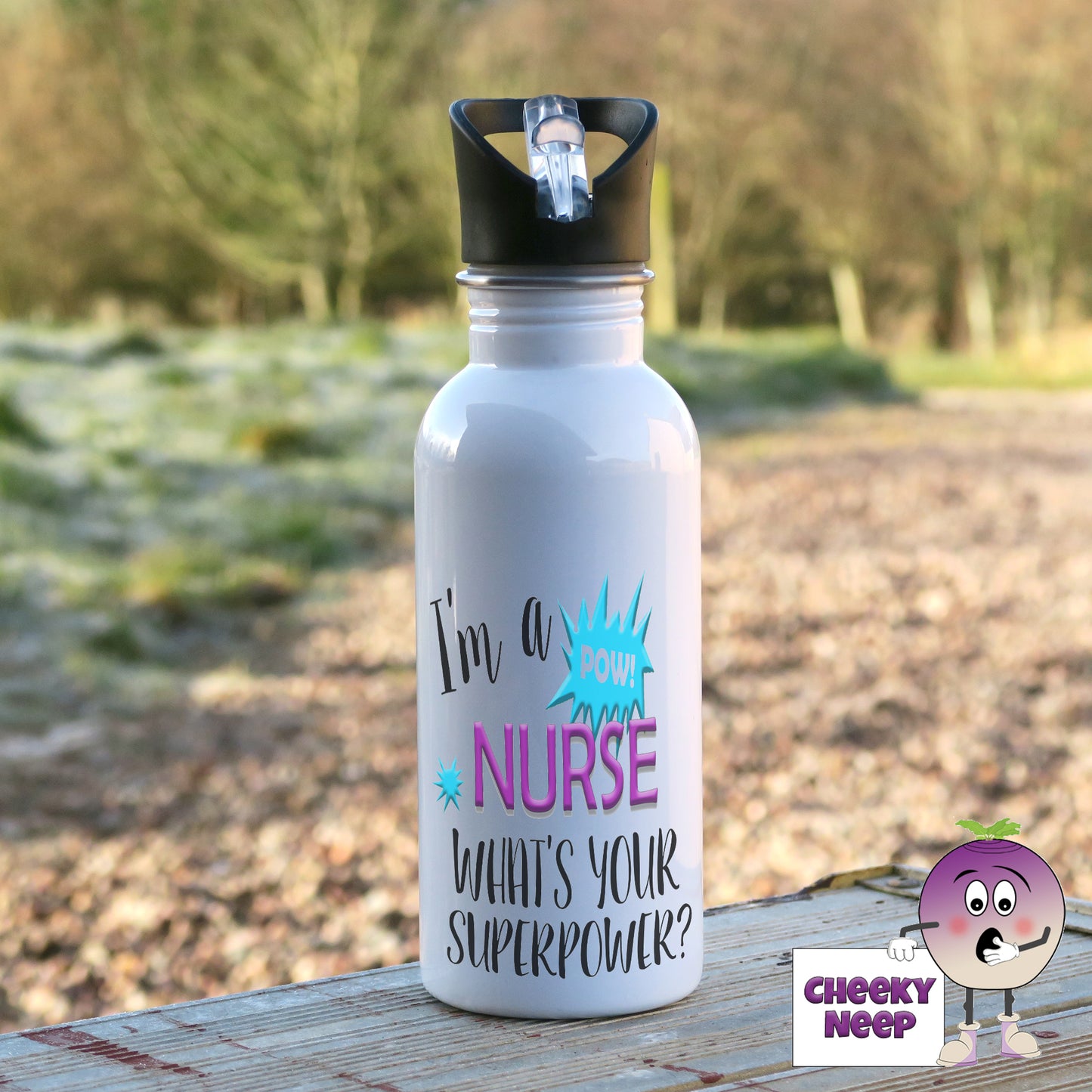 600ml white aluminium white sports water bottle with the words "I'm a nurse what's your superpower?" printed on the bottle