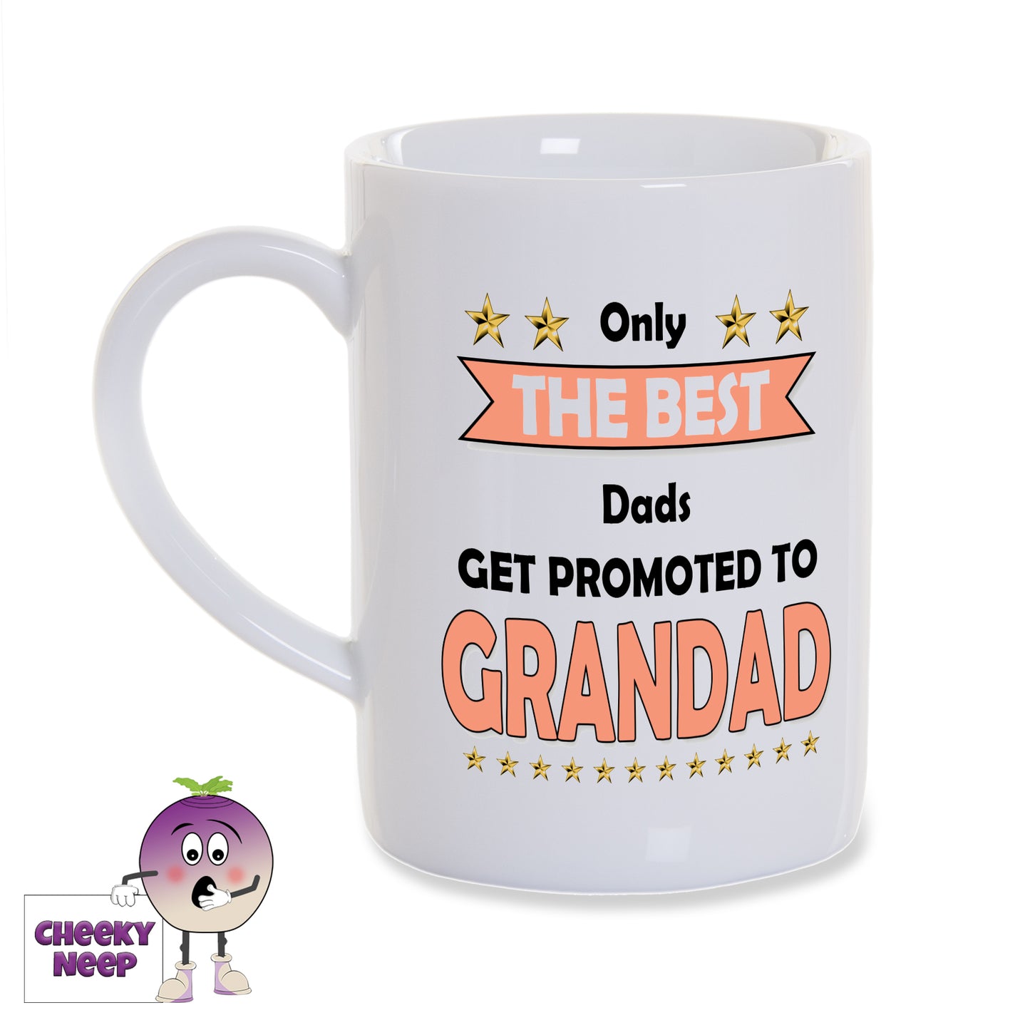 8oz white porcelain mug with the slogan "Only THE BEST Dads get promoted to GRANDAD" printed on the mug with four golden stars