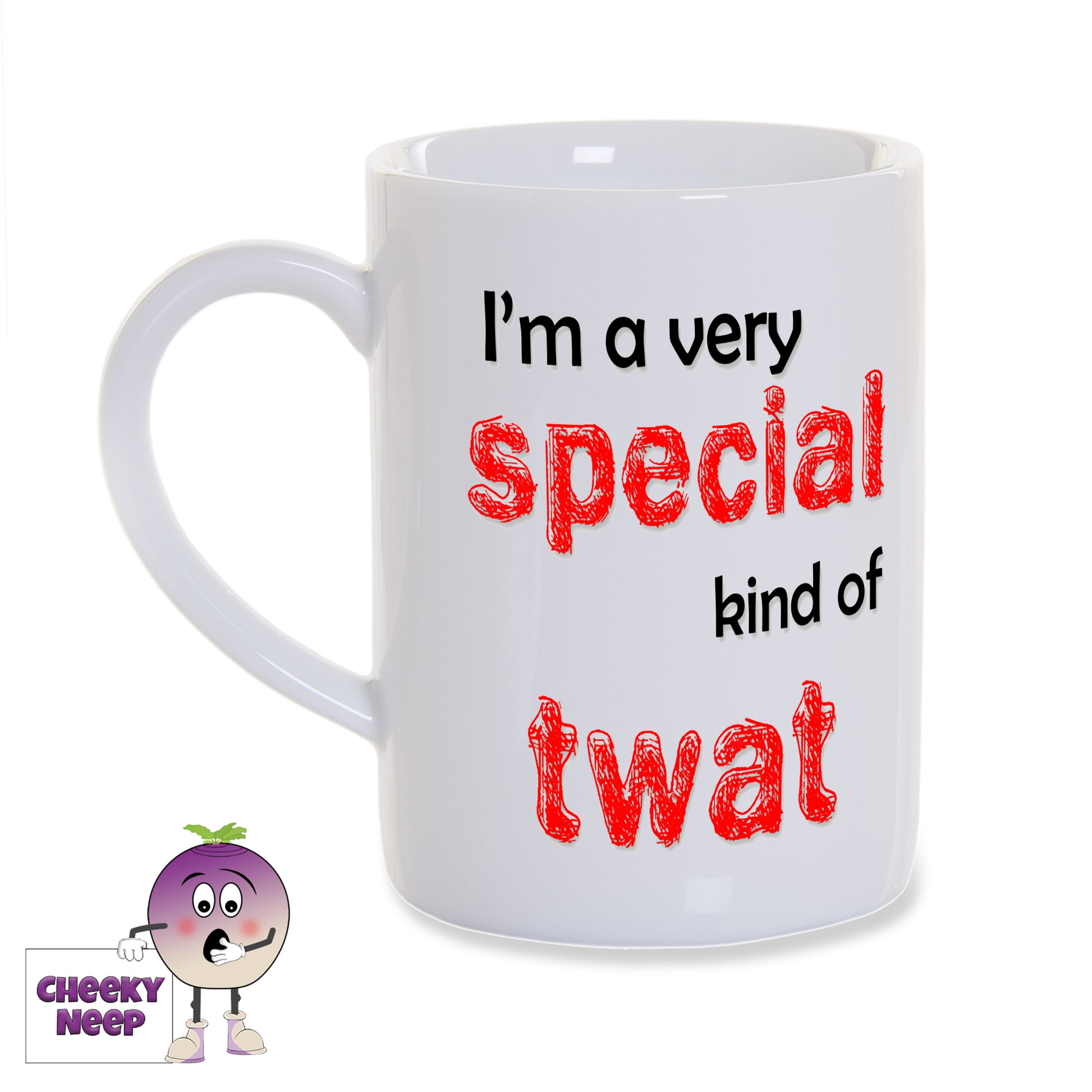 8oz white gloss porcelain mug with the text "I'm a very special kind of twat" written in a combination of black and red text.