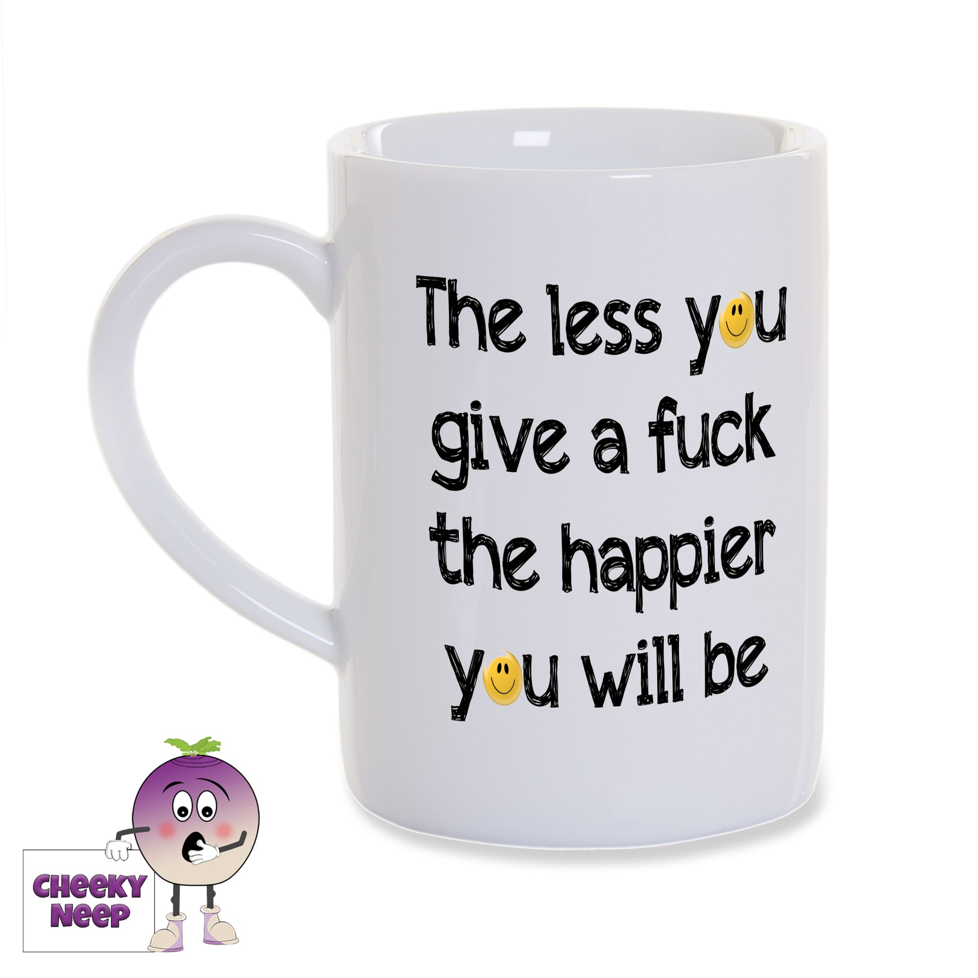 White porcelain mug with the slogan "The less you give a fuck the happier you will be" with the O's replaced by smiley emojis as supplied by Cheekyneep.com