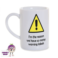 8oz white gloss porcelain mug with a picture of a yellow warning triangle with a black exclamation mark showing in the middle of the triangle. Below in black text is 