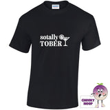 Black tee with the slogan sotally sober printed on the front