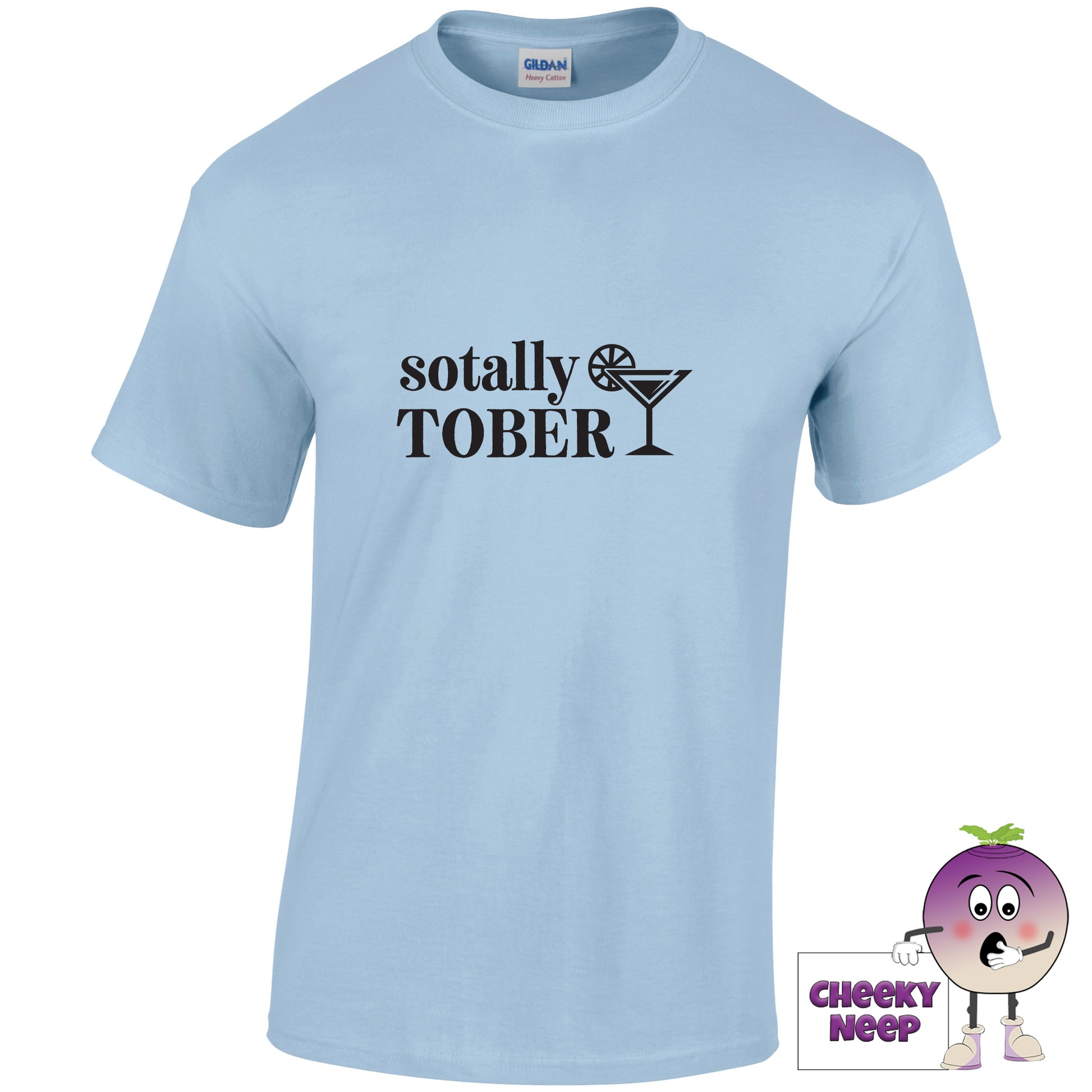 Light blue tee with the slogan sotally sober printed on the front