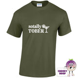 Military green tee with the slogan sotally sober printed on the front