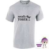 Sports grey tee with the slogan sotally sober printed on the front
