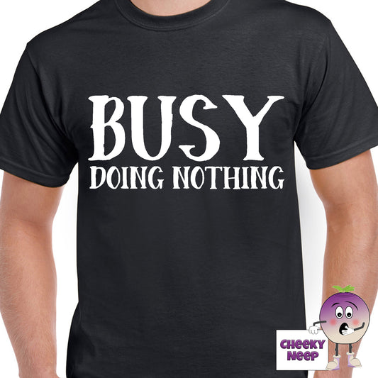 Black mens tee with the slogan "Busy Doing Nothing" printed on the tee