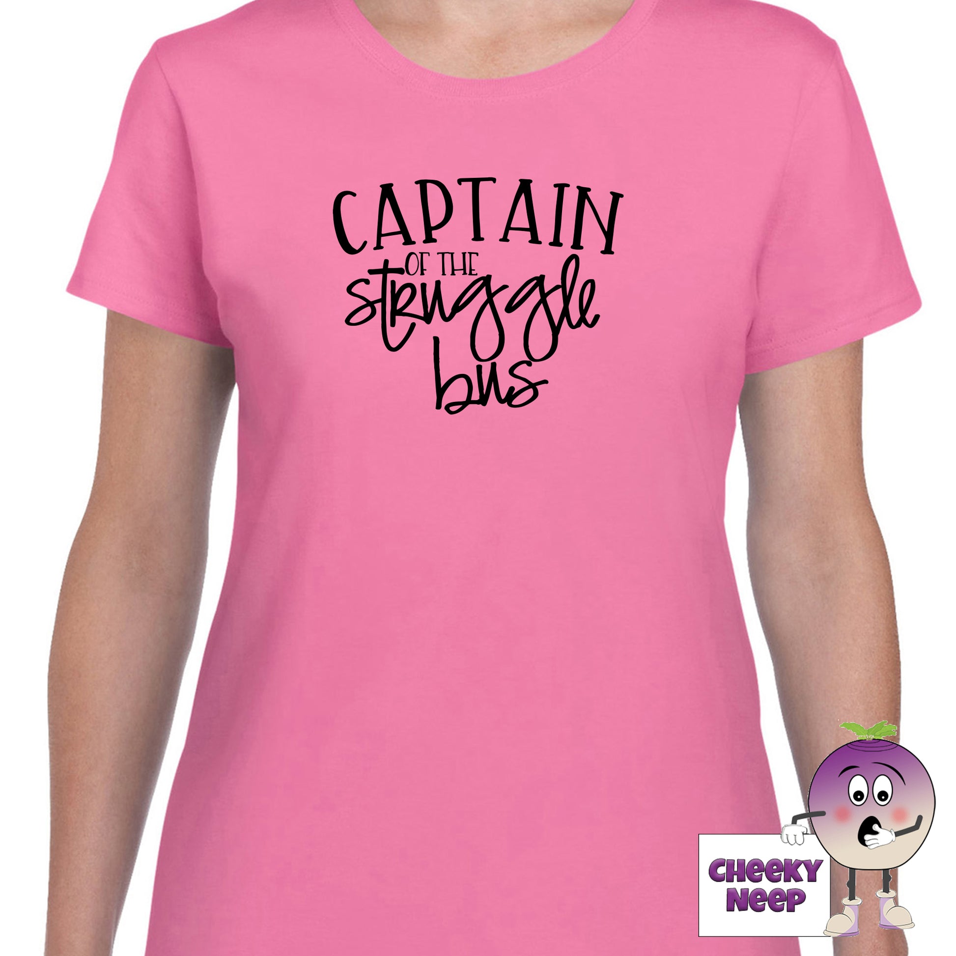 Azalea womens tee with the slogan "Captain of the Struggle Bus" printed on the tee