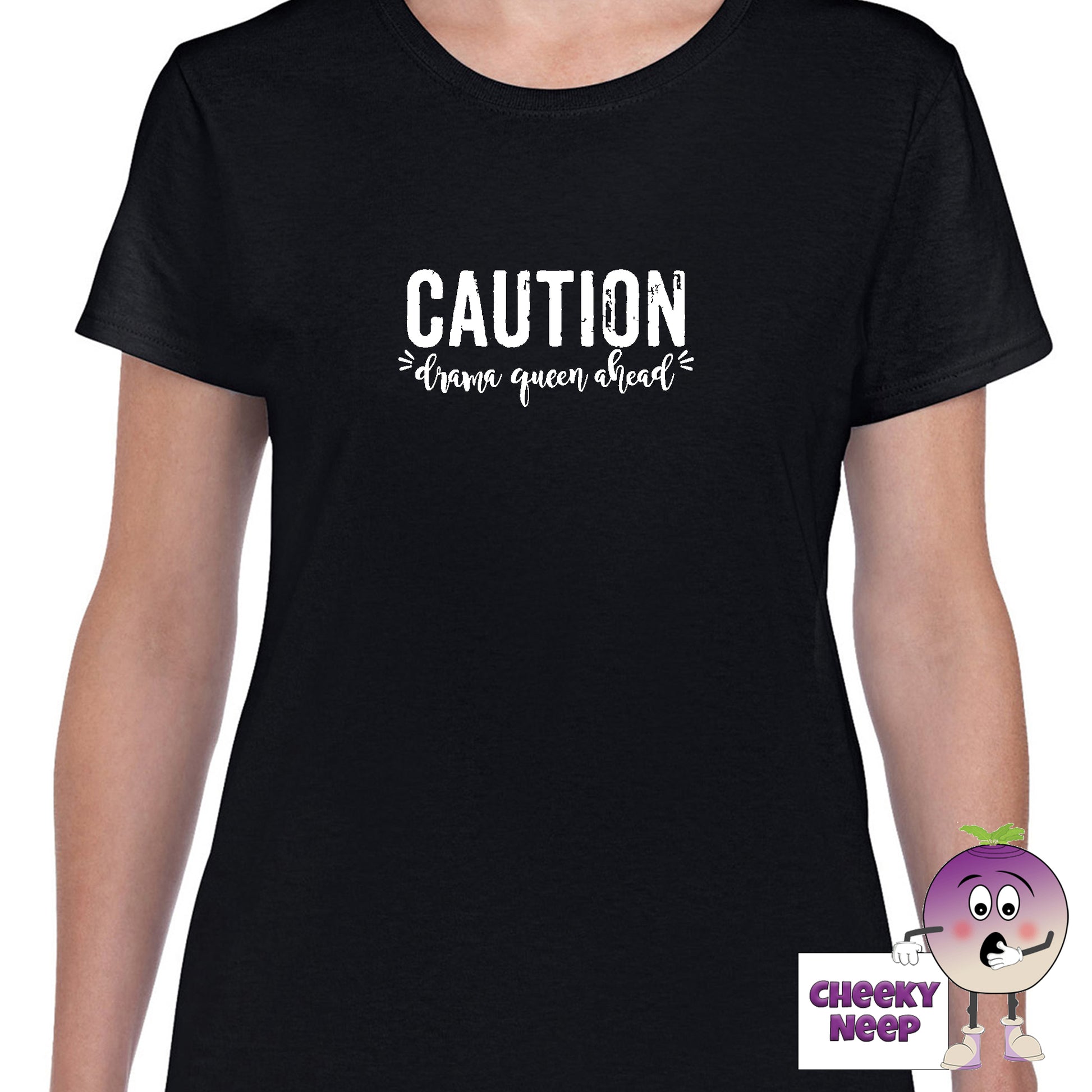 Black womens tee with the slogan "Caution Drama Queen Ahead" printed on the tee