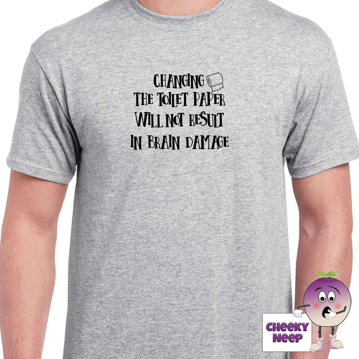 Grey mens tee with the slogan "Changing the toilet paper will not result in brain damage" printed on the tee