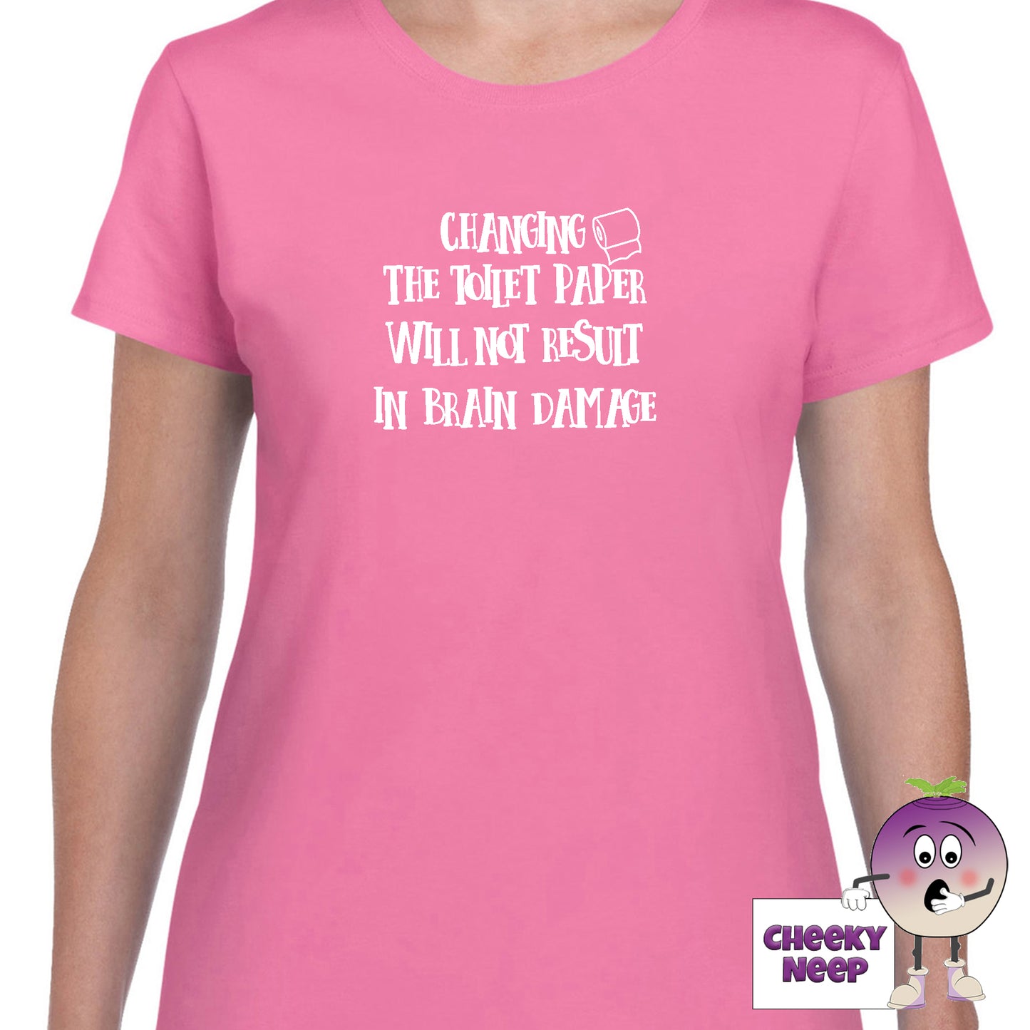 Azalea womens tee with the slogan "Changing the toilet paper will not result in brain damage" printed on the tee