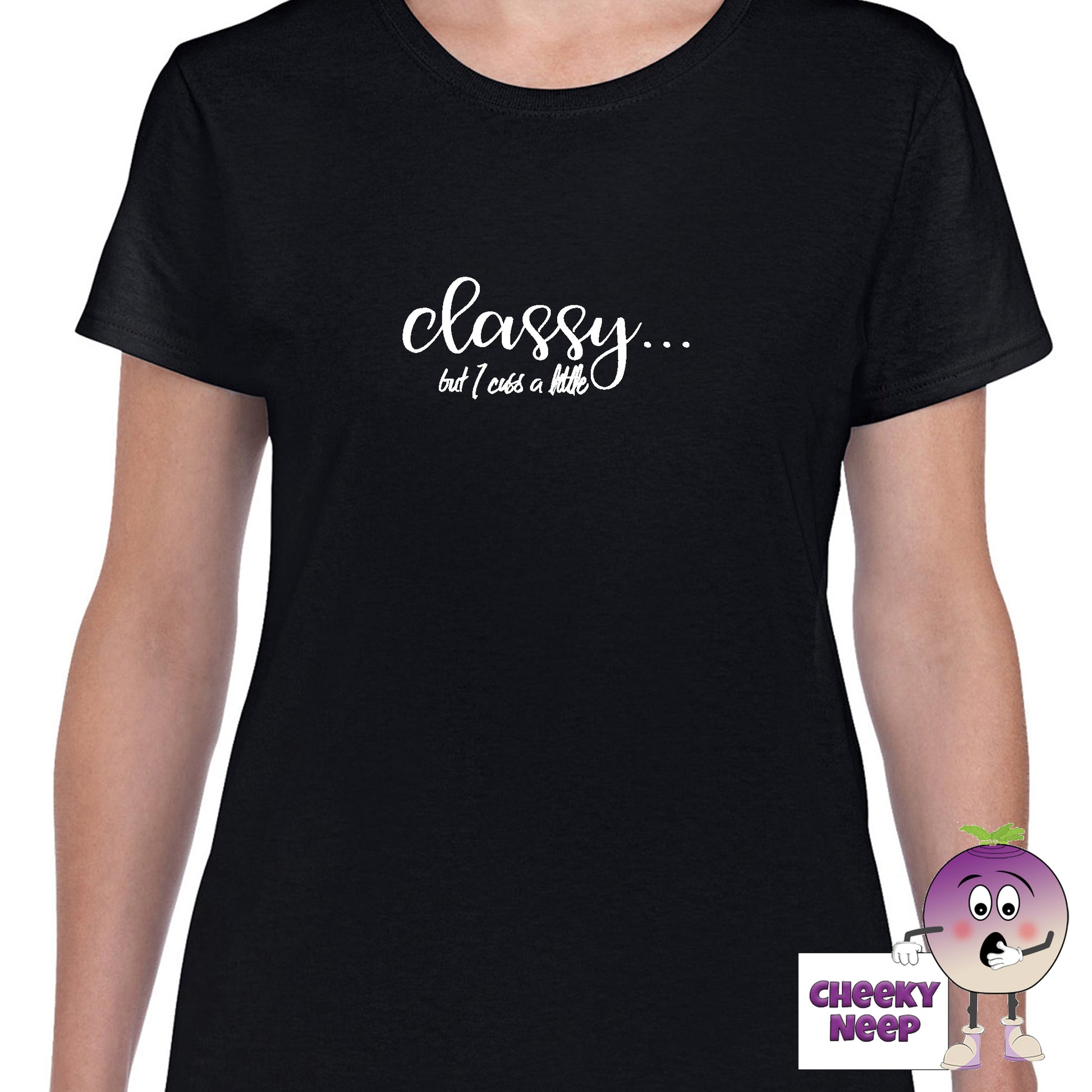 Black womens tee with the slogan "Classy but I cuss a bit" printed on the tee