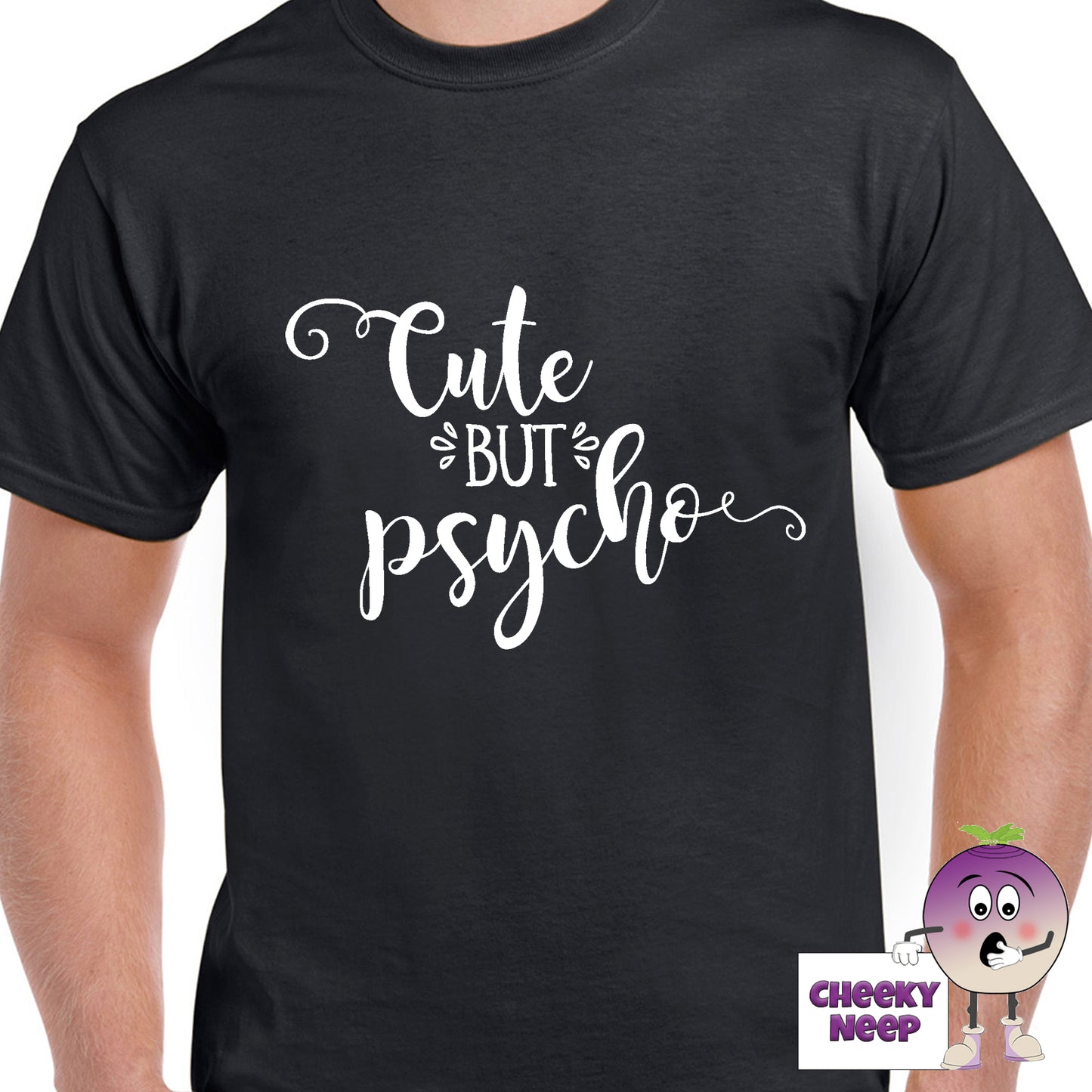 Black mens tee with the slogan "Cute But Psycho" printed on the tee by Cheekyneep.com