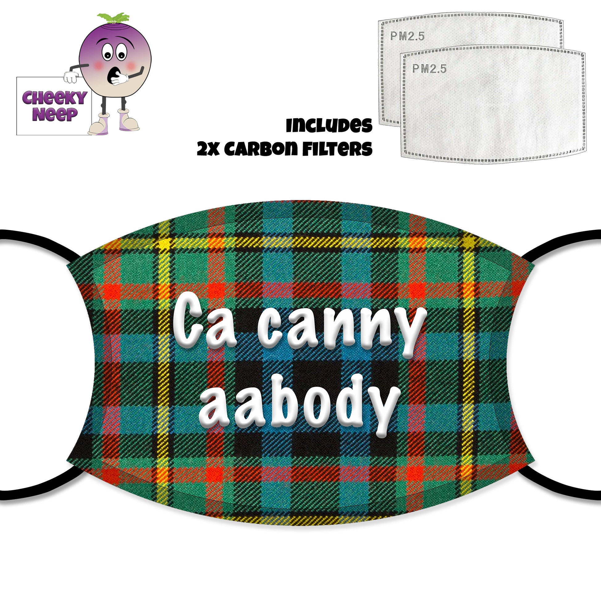 Tartan face cover with the slogan "ca Canny Aabody" printed on the cover together with two carbon filters