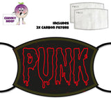Black background with the text "Punk" written in red printed on a face cover together with a picture of two carbon filters as supplied by CheekyNeep.com