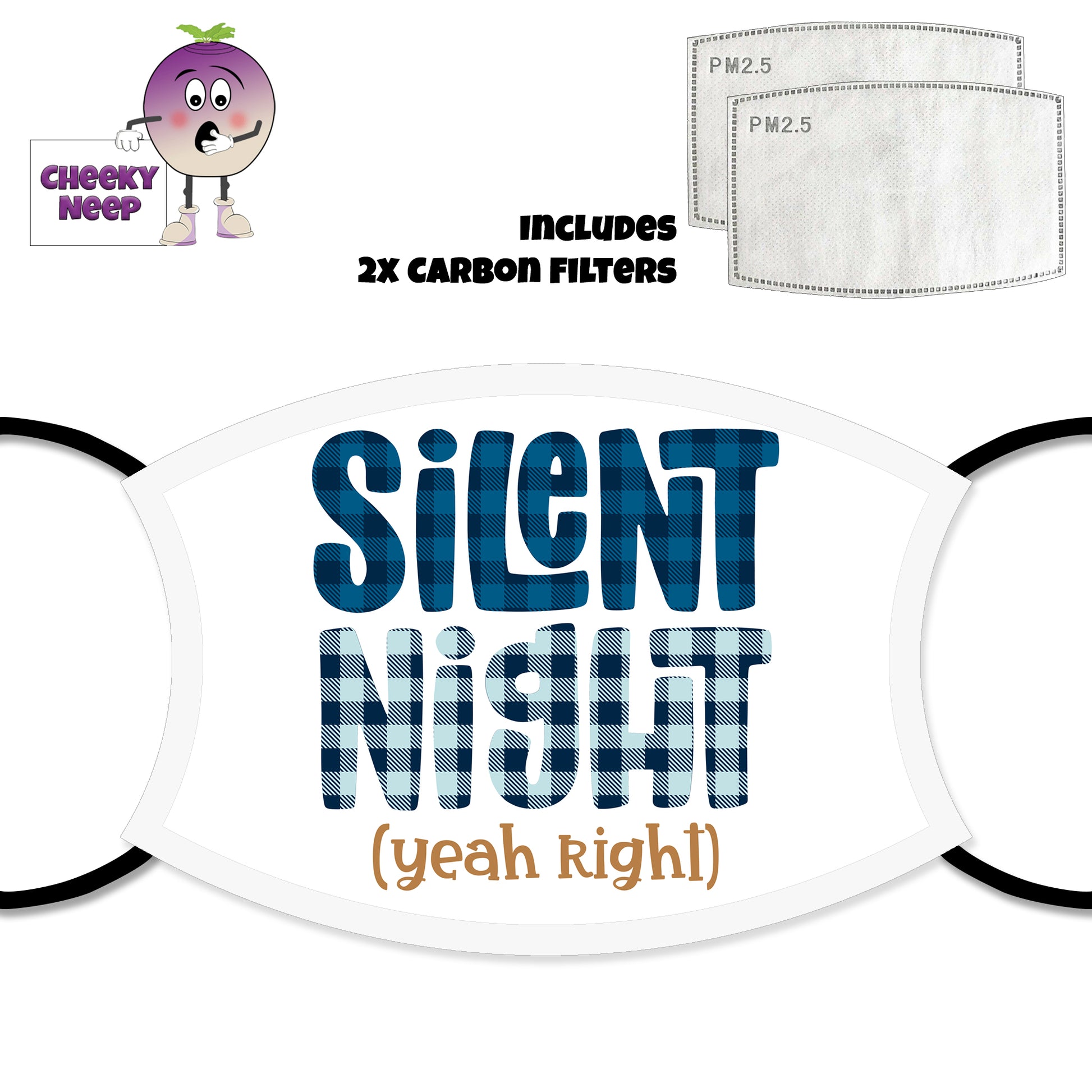 White face cover with the text "Silent Night (Yeah Right) printed on the cover as produced by Cheekyneep.com